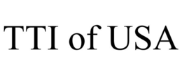 TTI OF USA trademark