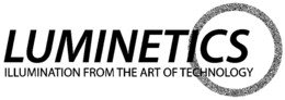 LUMINETICS ILLUMINATION FROM THE ART OF TECHNOLOGY trademark