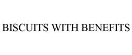 BISCUITS WITH BENEFITS trademark