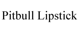 PITBULL LIPSTICK trademark