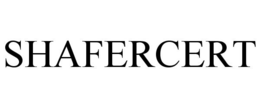 SHAFERCERT trademark