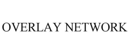 OVERLAY NETWORK trademark