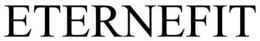 ETERNEFIT trademark