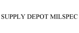 SUPPLY DEPOT MILSPEC trademark