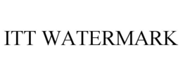 ITT WATERMARK trademark