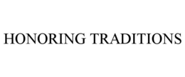 HONORING TRADITIONS trademark