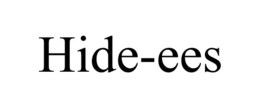 HIDE-EES trademark