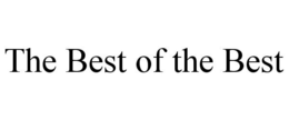 THE BEST OF THE BEST trademark