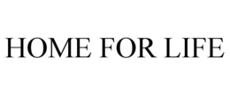 HOME FOR LIFE trademark