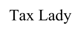 TAX LADY trademark