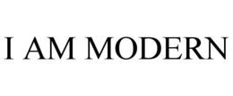 I AM MODERN trademark