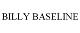 BILLY BASELINE trademark