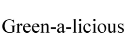 GREEN-A-LICIOUS trademark