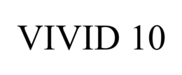 VIVID 10 trademark