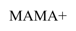 MAMA+ trademark