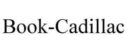 BOOK-CADILLAC trademark