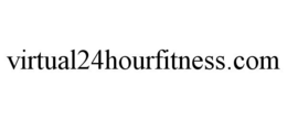 VIRTUAL24HOURFITNESS.COM trademark