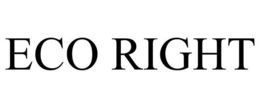 ECO RIGHT trademark