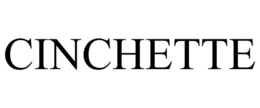 CINCHETTE trademark