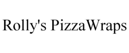 ROLLY'S PIZZAWRAPS trademark