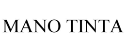 MANO TINTA trademark