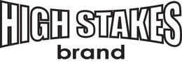HIGH STAKES BRAND trademark