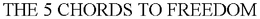 THE 5 CHORDS TO FREEDOM trademark
