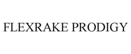 FLEXRAKE PRODIGY trademark