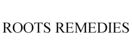 ROOTS REMEDIES trademark