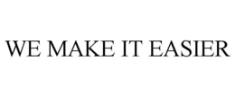 WE MAKE IT EASIER trademark