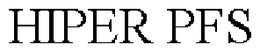HIPER PFS trademark