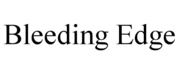 BLEEDING EDGE trademark