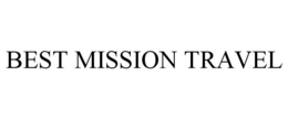 BEST MISSION TRAVEL trademark