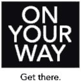 ON YOUR WAY GET THERE. trademark