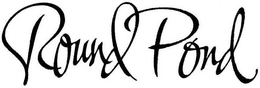 ROUND POND trademark
