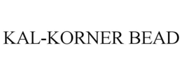 KAL-KORNER BEAD trademark