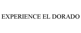 EXPERIENCE EL DORADO trademark