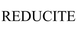 REDUCITE trademark