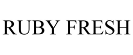 RUBY FRESH trademark