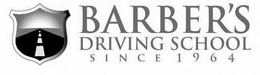 BARBER'S DRIVING SCHOOL SINCE 1964 trademark