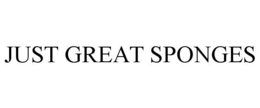 JUST GREAT SPONGES trademark
