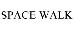 SPACE WALK trademark
