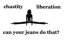 CHASTITY LIBERATION CAN YOUR JEANS DO THAT? trademark