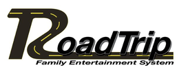 ROADTRIP FAMILY ENTERTAINMENT SYSTEM trademark