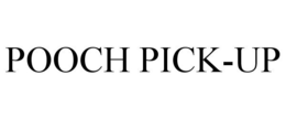 POOCH PICK-UP trademark