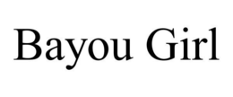 BAYOU GIRL trademark