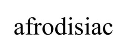 AFRODISIAC trademark