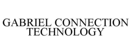 GABRIEL CONNECTION TECHNOLOGY trademark