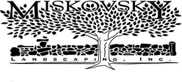 MISKOVSKY LANDSCAPING, INC. trademark