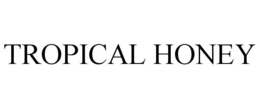 TROPICAL HONEY trademark